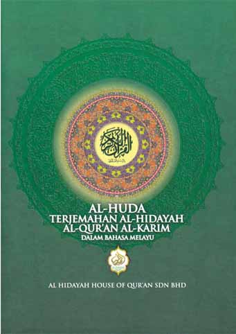 Al-Huda Terjemahan Al-Hidayah Al-Quran Al-Kaim dlm Bahasa Melayu