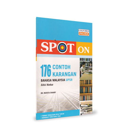 Spot on 176 Contoh Karangan Bahasa Malaysia UPSR